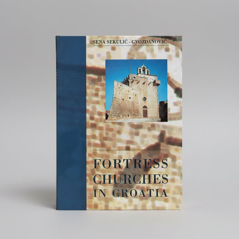 Fortress Churches in Croatia (English) Book cover of 'Fortress Churches in Croatia' with a stone tower image.