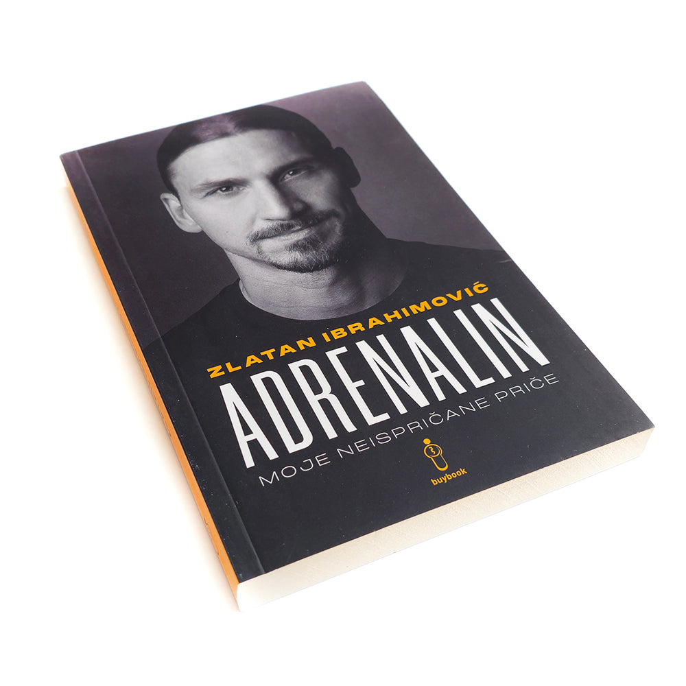 Zlatan Ibrahimović – Adrenalin: Moje Neispričane Priče