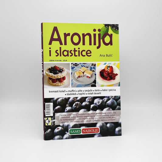 Aronija i Slastice (Aronia Desserts)Book cover of 'Aronija i slastice' with images of desserts and a green banner. snc