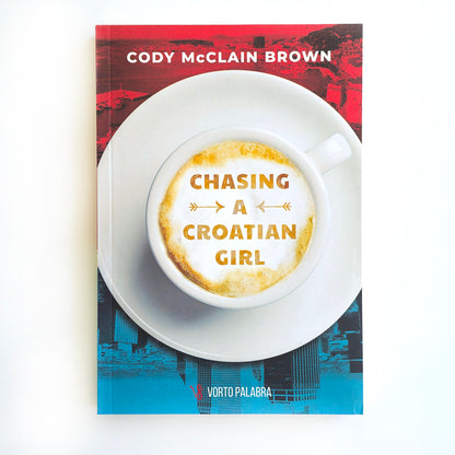 Cody McClain Brown - Chasing a Croatian Girl (English)