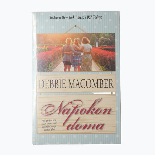 Debbie Macomber - Napokon doma