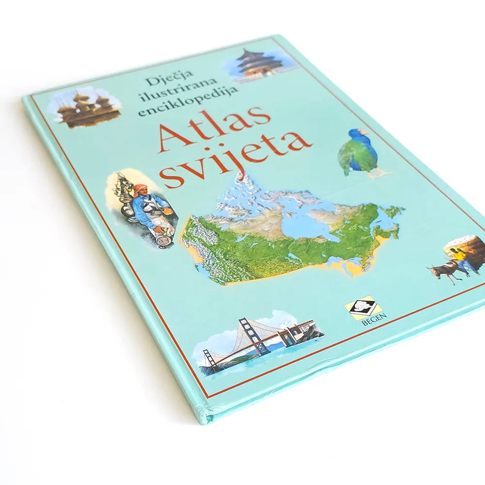 Dječje Ilustrirane Enciklopedije – Atlas Svijeta Children's illustrated encyclopedia atlas on a white background