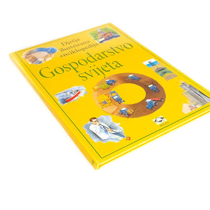 Dječje Ilustrirane Enciklopedije – Gospodarstvo Svijeta Yellow book titled 'Gospodarstvo svijeta' with illustrations on a white background