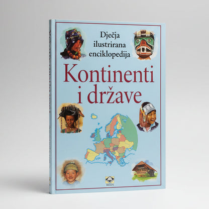 Dječje Ilustrirane Enciklopedije – Kontinenti i Države Book cover of 'Kontinenti i drřave' with illustrations of people and a map on a light blue background