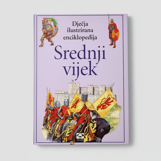 Dječje Ilustrirane Enciklopedije – Srednji Vijek Book cover of 'Srednji vijek' with illustrations of knights and flags on a purple background