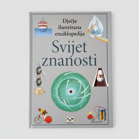Dječje Ilustrirane Enciklopedije – Svijet Znanosti Book titled 'Svijet znanosti' with illustrations on a white background