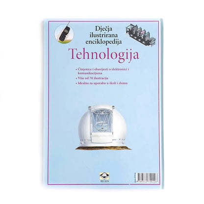 Dječje Ilustrirane Enciklopedije – Tehnologija Book cover of 'Djeđja ilustrirana enciklopedija Tehnologija' with illustrations and text on a light blue background