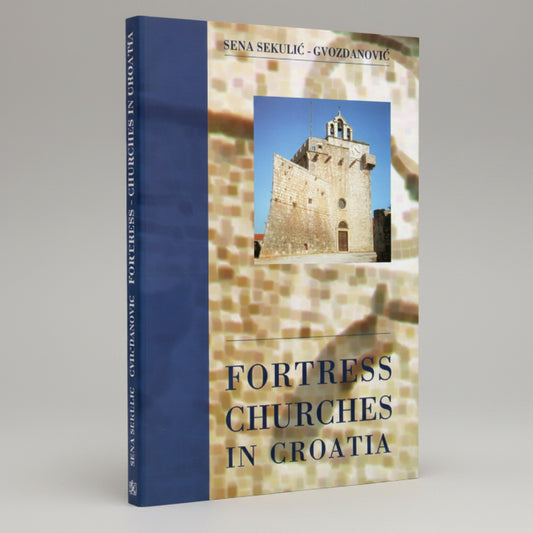 Fortress Churches in Croatia (English) Book cover of 'Fortress Churches in Croatia' with a castle image on a white background