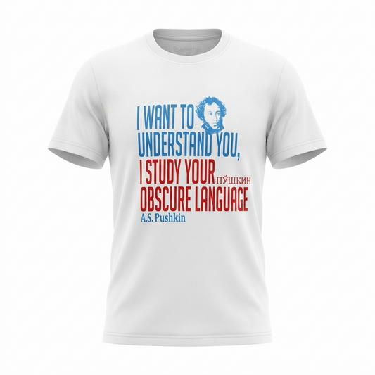 T-shirt A.S Pushkin - I want to understand you