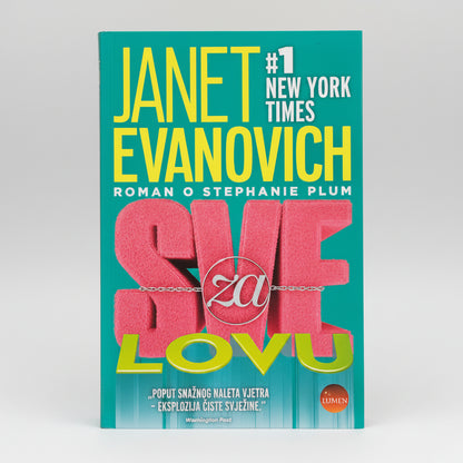 Janet Evanovich - Sve Za Lovu