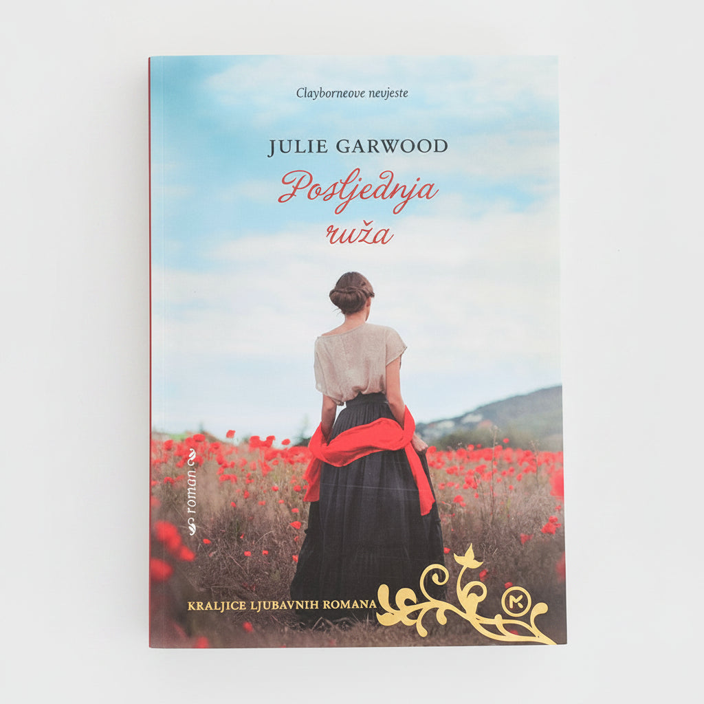 Julie Garwood - Posljednja ruža
