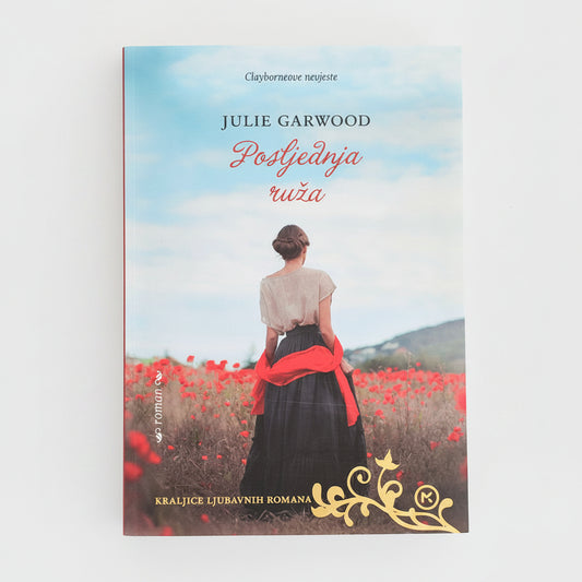 Julie Garwood - Posljednja ruža