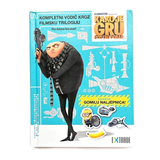 Kako je Gru Postao Dobar – Kompletni Vodič Kroz Filmsku Trilogiju Book cover featuring an animated character holding a weapon on a blue background with text and graphics.