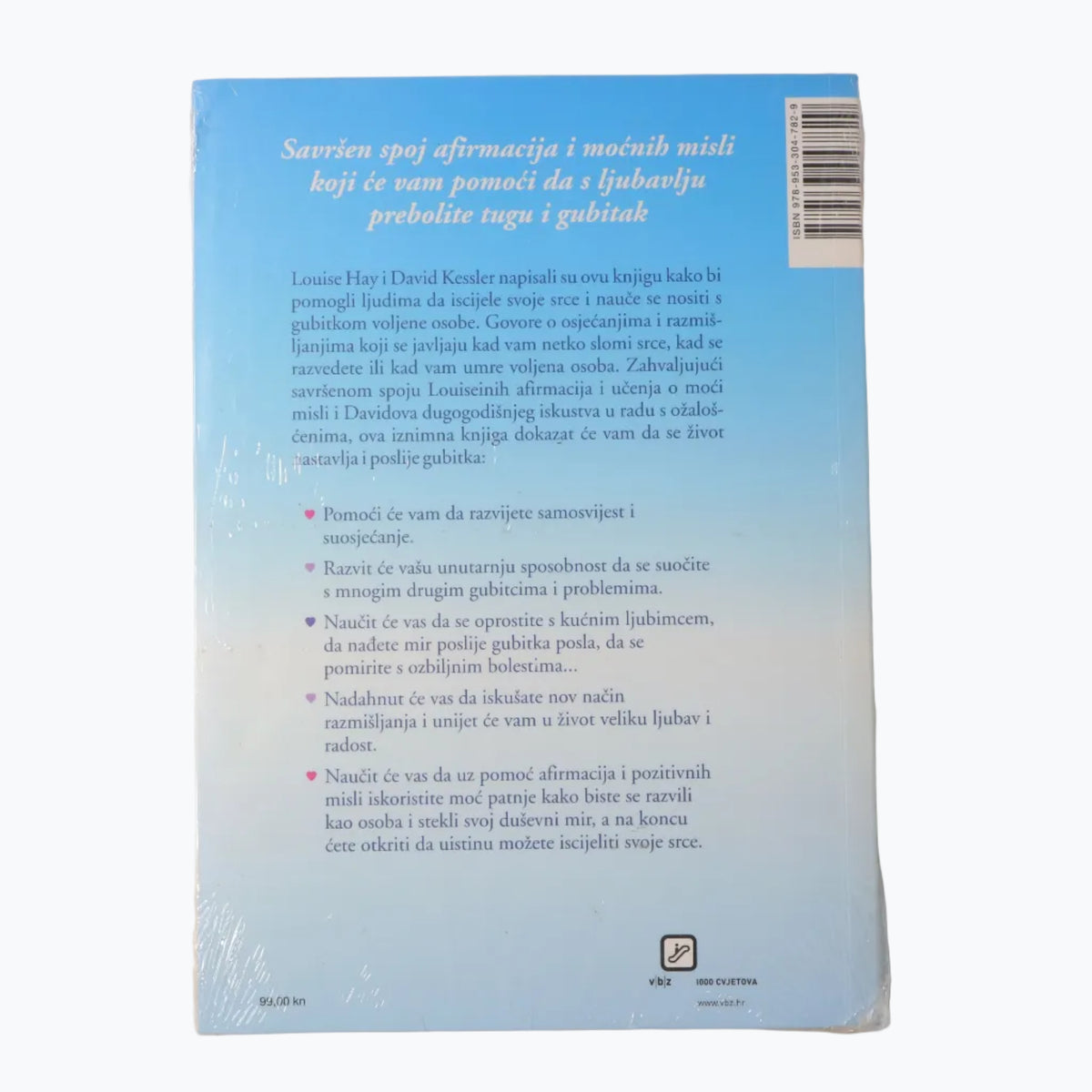 Louise Hay i David Kessler - Iscijelite Svoje Srce
