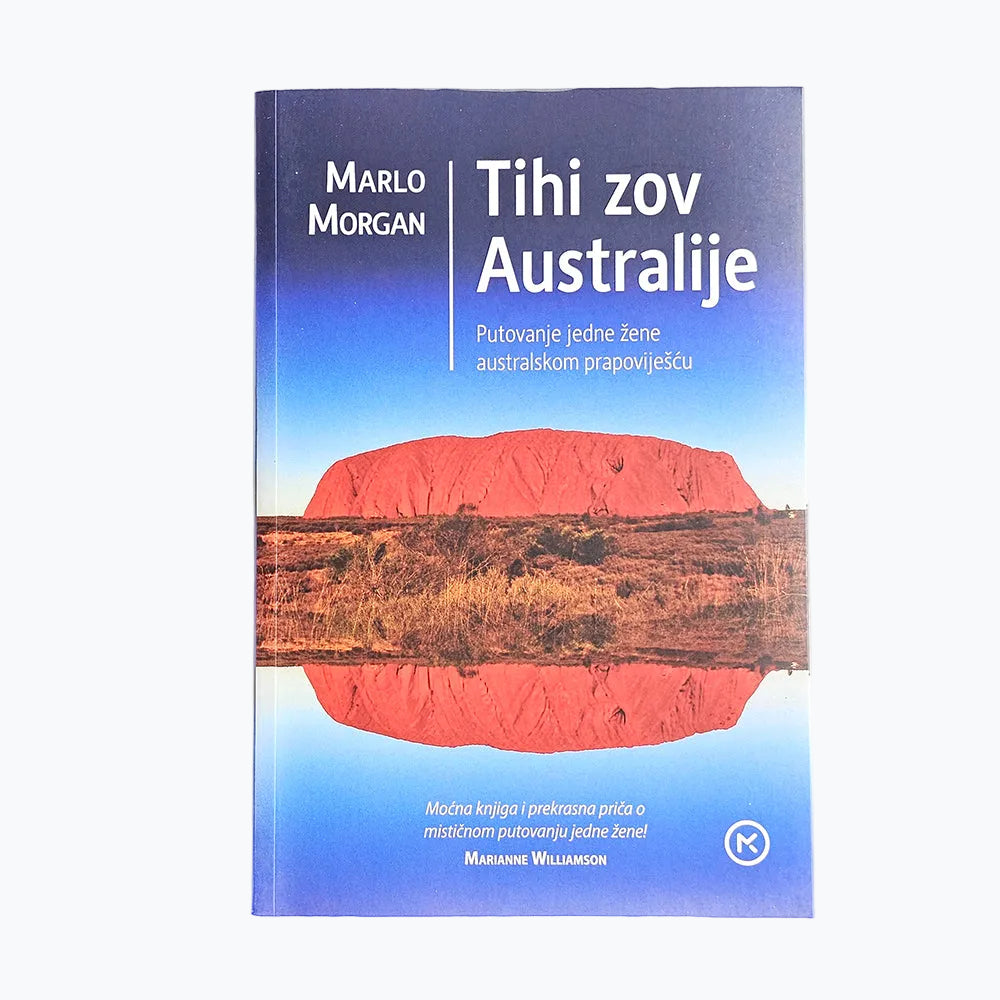 Marlo Morgan - Tihi zov Australije Book cover of 'Tihi zov Australije' by Marlo Morgan with Uluru in the background
