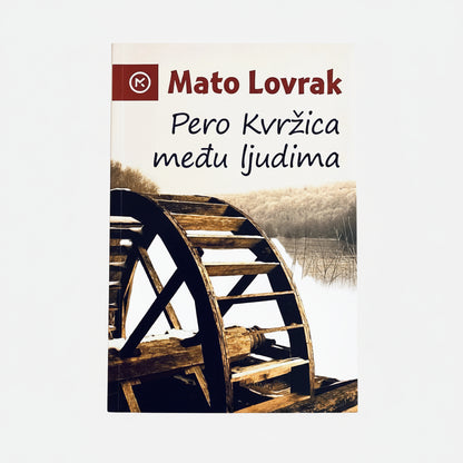 Mato Lovrak - Pero Kvržica Među Ljudima