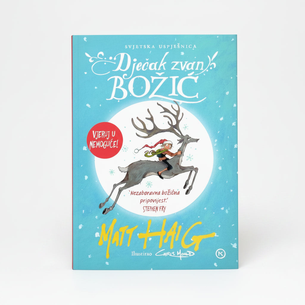 Matt Haig – Dječak Zvan Božić (A Boy Called Christmas) Book cover of 'Djecak zvan Bozic' with a reindeer and child illustration on a blue background