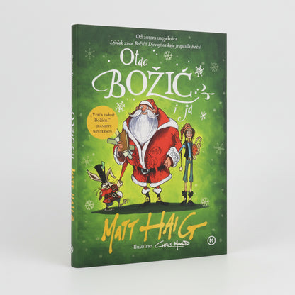 Matt Haig – Otac Božić i Ja (Father Christmas and Me) Book cover with Santa Claus and children on a green background
