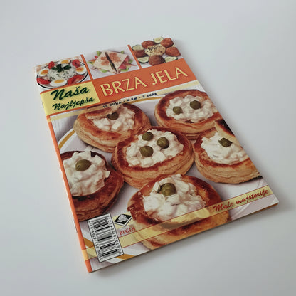 Naša Najljepša - Brza Jela Book titled 'Brza Jela' with images of pastries on a white background