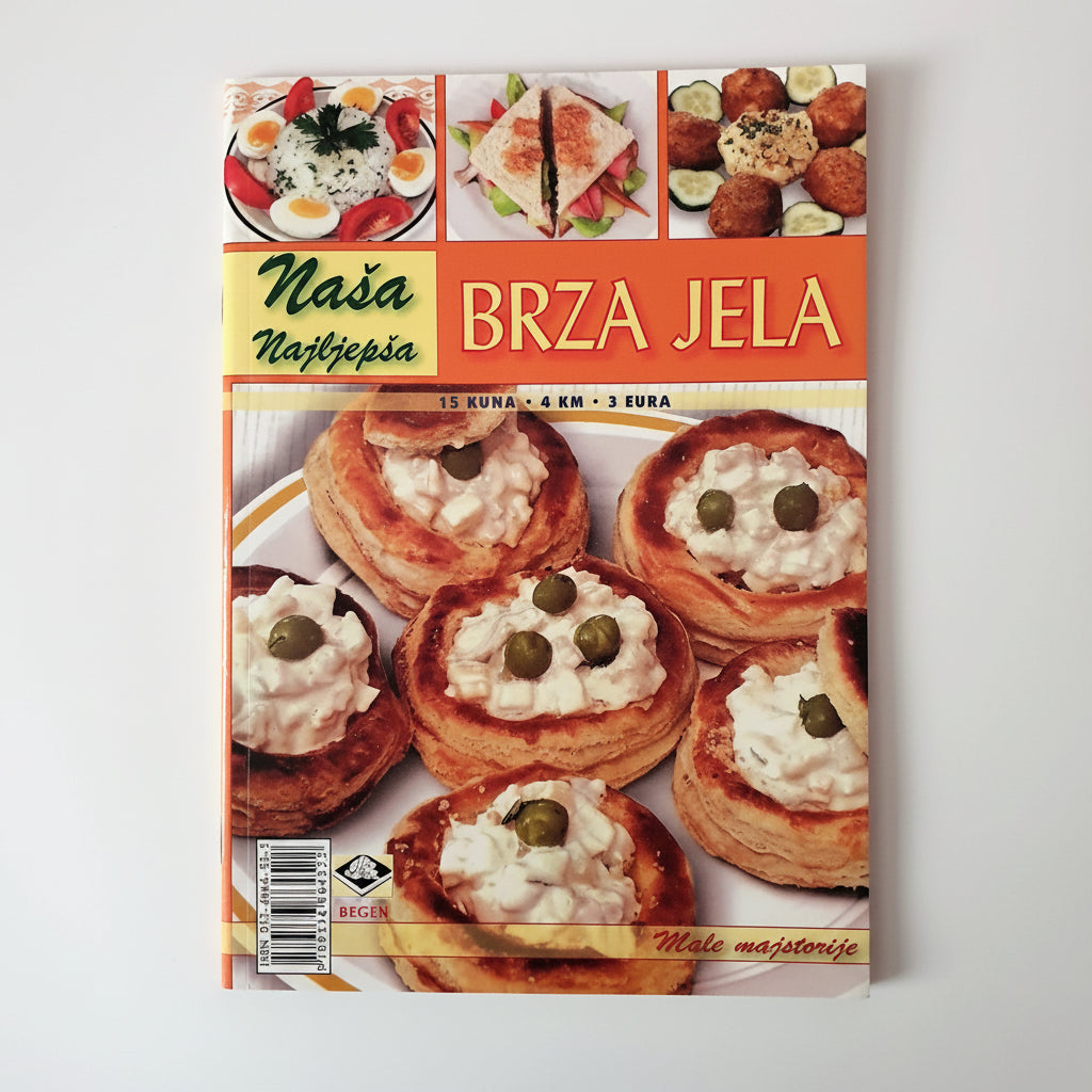 Naša Najljepša - Brza Jela Book cover of 'Brza Jela' with images of food on a white background