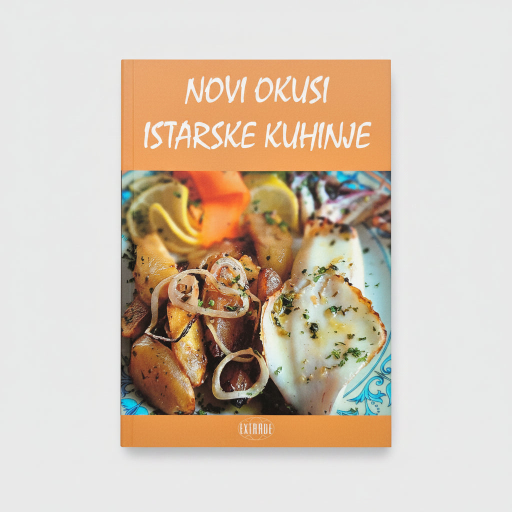 Novi Okusi Istarske Kuhinje Book cover of 'Novi Okusi Istarske Kuhinje' with a dish on a white background