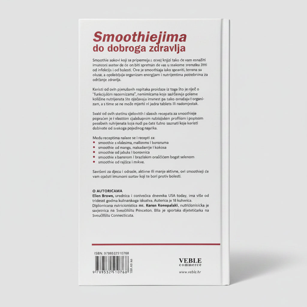 Ojačajte svoj imunusni sustav – Smoothie Recepti (Croatian Health Book) Back cover of a book with text and branding on a white background