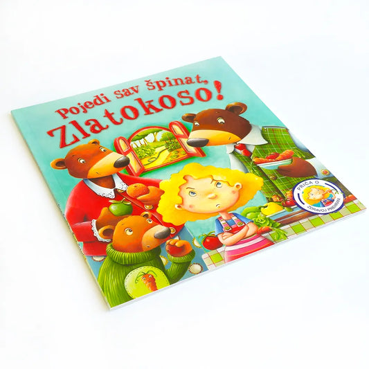 Pojedi Sav Špinat Zlatokoso! Children's book with cartoon characters on a white background