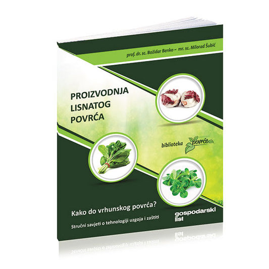 Proizvodnja Lisnatog Povrća : Kako Do Vrhunskog Povrća Book cover with green and white design featuring images of food products and text.