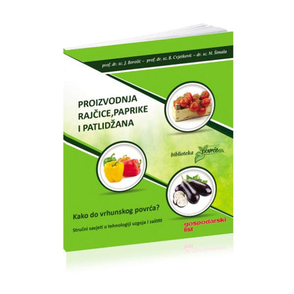 Proizvodnja Rajčice, Paprike i Patlidžana: Kako Do Vrhunskog Povrća Book cover with green and white design featuring images of vegetables and text on a white background