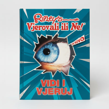 Ripley’s VJEROVALI ILI NE! – Vidi i Vjeruj