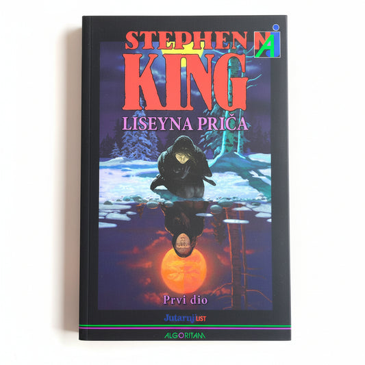 Stephen King - Liseyna Priča (Prvi dio) Book cover of 'Liseyna priáō' by Stephen King with a dark forest and moon reflection design.