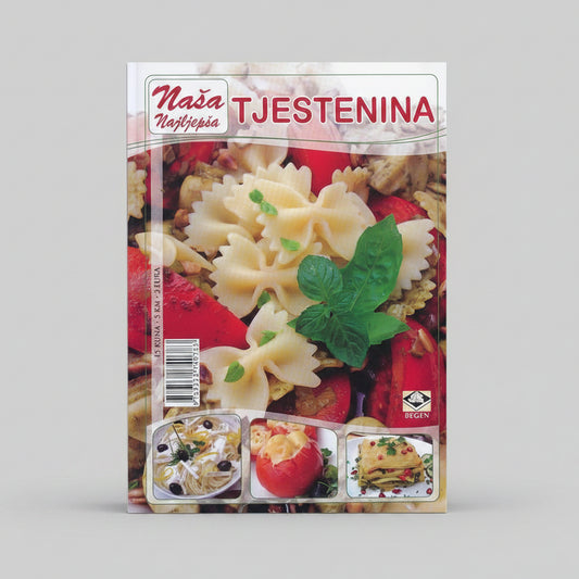 Naša Najljepša - Tjestenina Book cover of 'N¡ňa Tjestenina' with pasta dish and ingredients